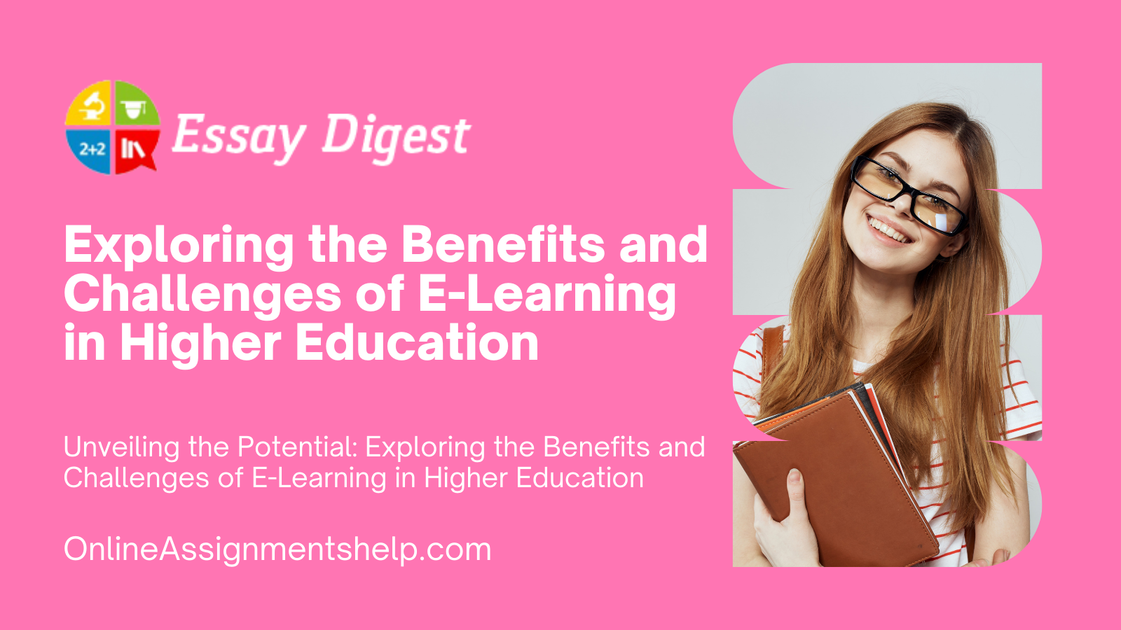 Exploring The Benefits And Challenges Of E-Learning In Higher Education