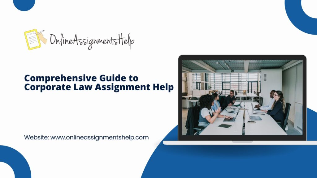 Comprehensive-Guide-to-Corporate-Law-Assignment-Help