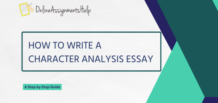 How to Write a Character Analysis Essay