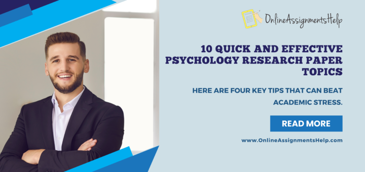 10 Quick and Effective Psychology Research Paper Topics